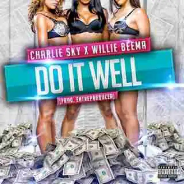 Instrumental: Charlie Sky - Do It Well ft. Willie Beema